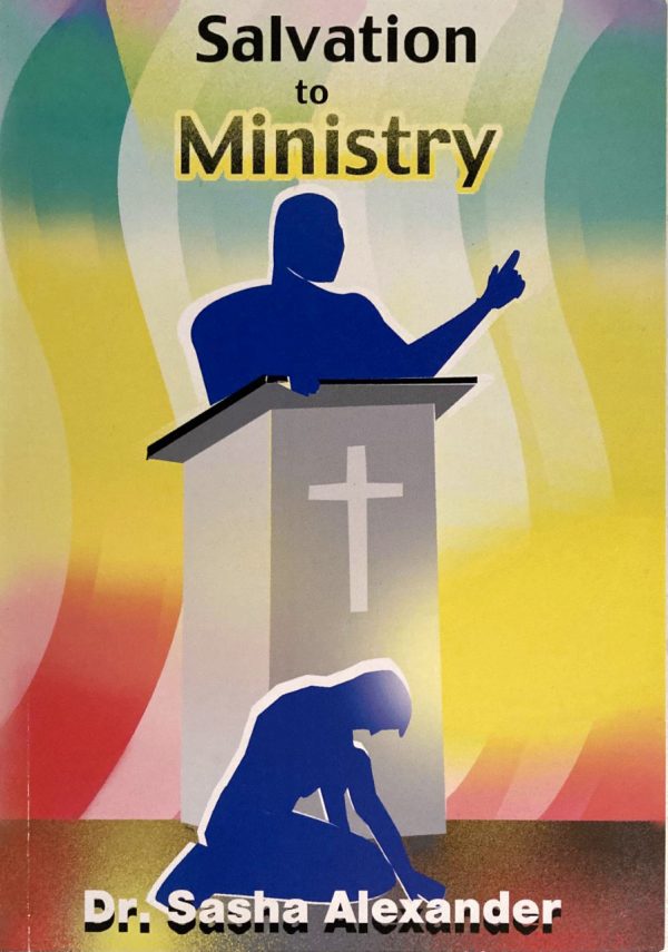 Salvation to Ministry - Dr. Sasha Alexander